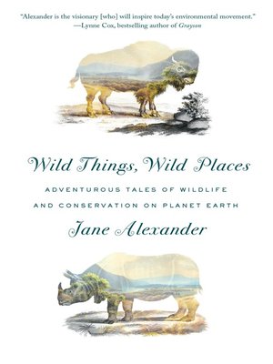 cover image of Wild Things, Wild Places